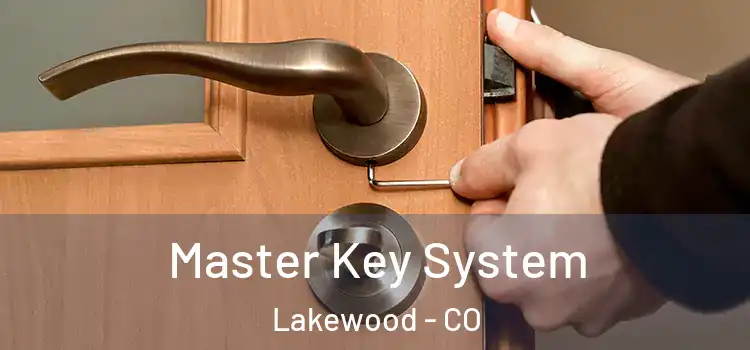 Master Key System Lakewood - CO