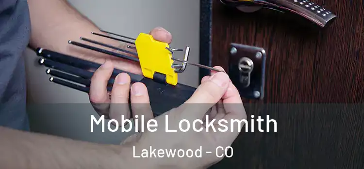 Mobile Locksmith Lakewood - CO